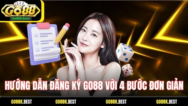 Hướng dẫn đăng ký Go88 với 4 bước đơn giản