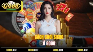 Hướng Dẫn Cách Chơi Sicbo Ở Go88, Dễ Dàng Và Hiệu Quả Nhất